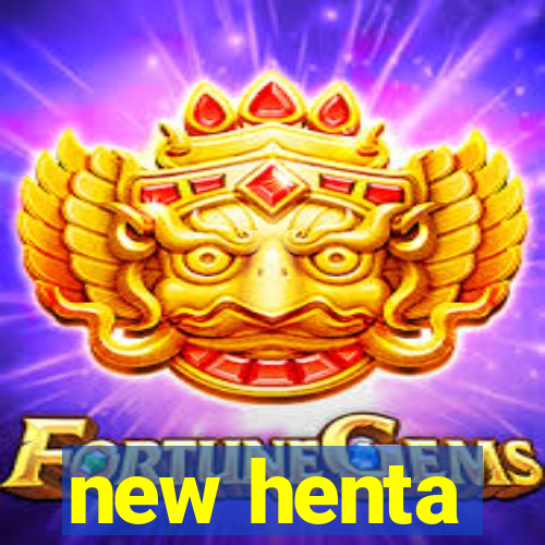 new henta
